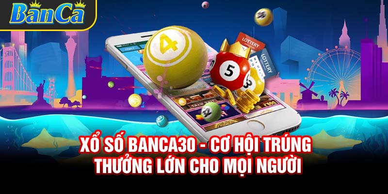 Xổ số banca30